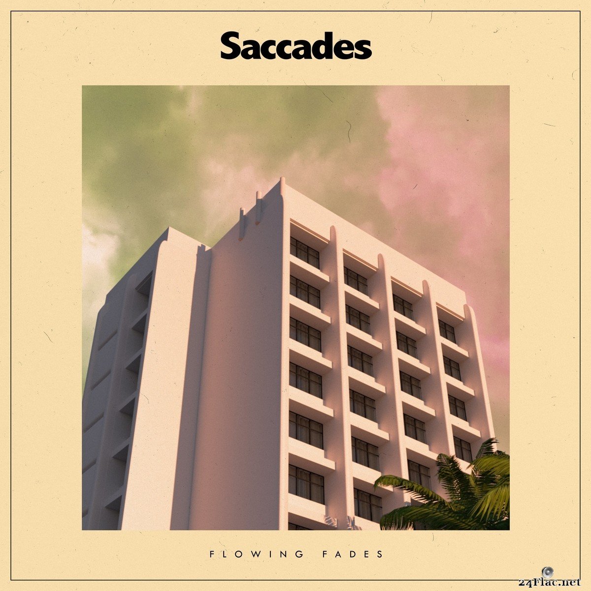 Saccades - Flowing Fades (2021) FLAC + Hi-Res