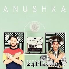 Anushka - Broken Circuit (Deluxe Edition) (2021) FLAC