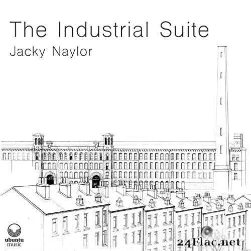 Jacky Naylor - The Industrial Suite (2021) Hi-Res