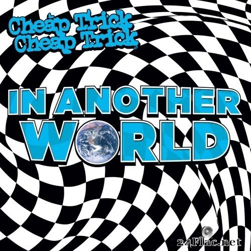 Cheap Trick - In Another World (2021) Hi-Res [MQA]