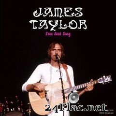 James Taylor - Free And Easy (Live 1976) (2021) FLAC