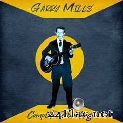 Garry Mills - Complete Recordings (Remastered) (2021) FLAC