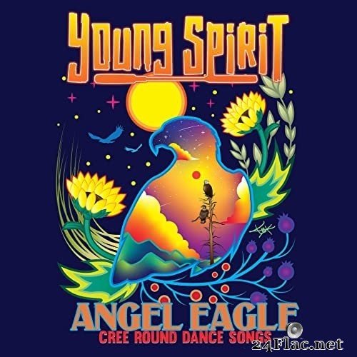 Young Spirit - Angel Eagle - Cree Round Dance Songs (2021) Hi-Res