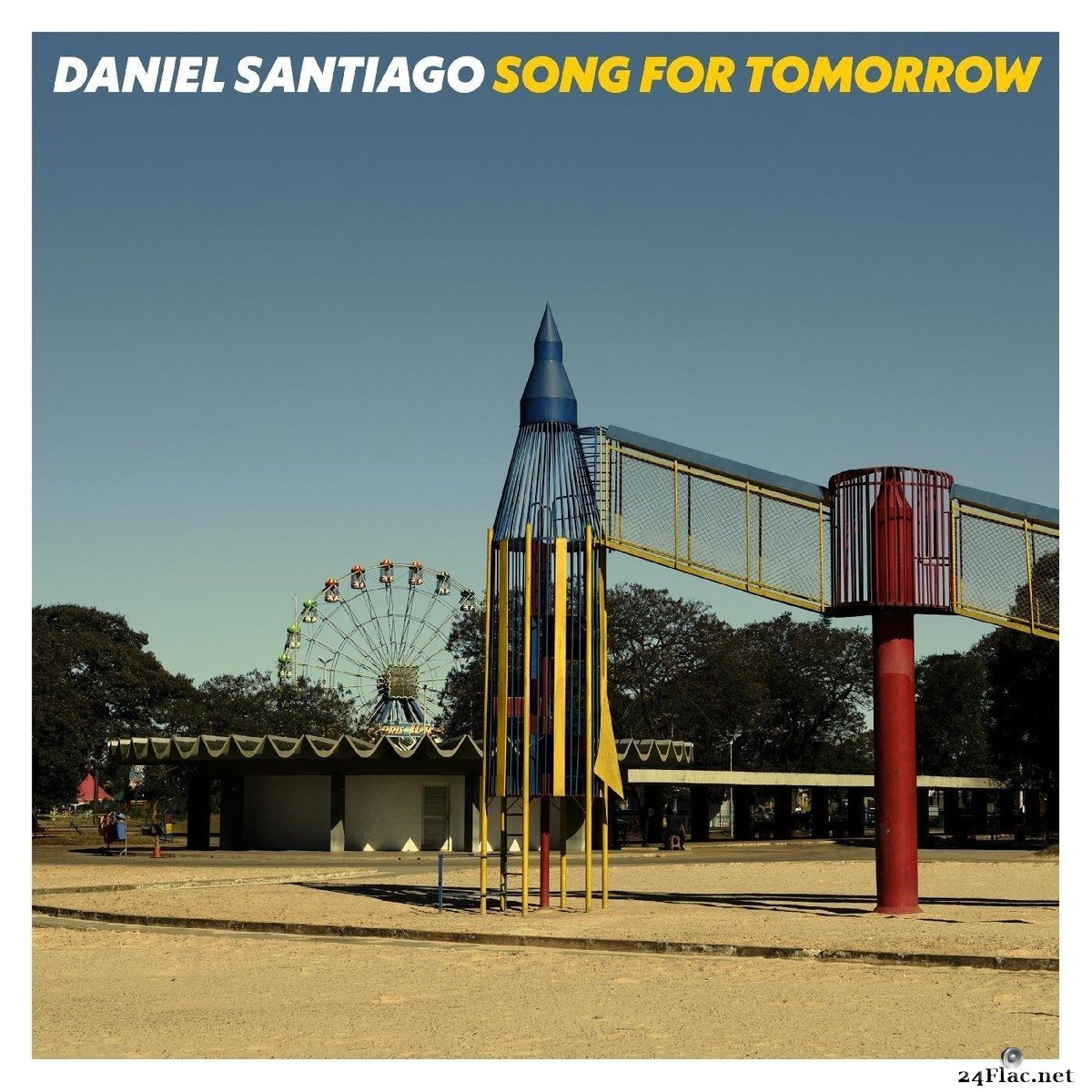 Daniel Santiago - Song for Tomorrow (2021) FLAC + Hi-Res