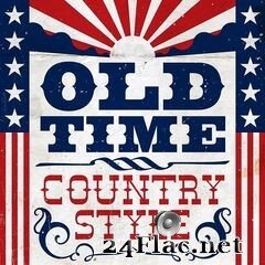 - Old Time Country Style (2021) FLAC