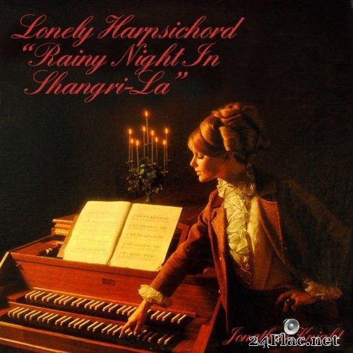 Jonathan Knight - Lonely Harpsichord: Rainy Night in Shangri-La (1967) Hi-Res