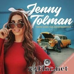 Jenny Tolman - There Goes the Neighborhood (Deluxe Edition) (2021) FLAC