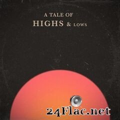 Selektaa - A Tale of Highs & Lows (2021) FLAC