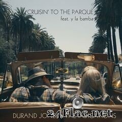 Durand Jones & The Indications - Cruisin’ To The Parque (2021) FLAC
