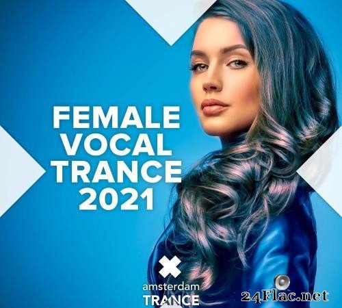 VA - Female Vocal Trance 2021 (2021) [FLAC (tracks)]