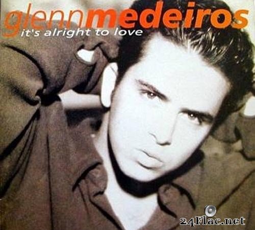 Glenn Medeiros - It's Alright To Love (1993) [FLAC (tracks)]