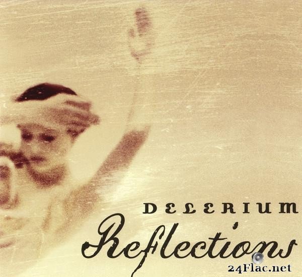 Delerium - Reflections (2003) [FLAC (image + .cue)]