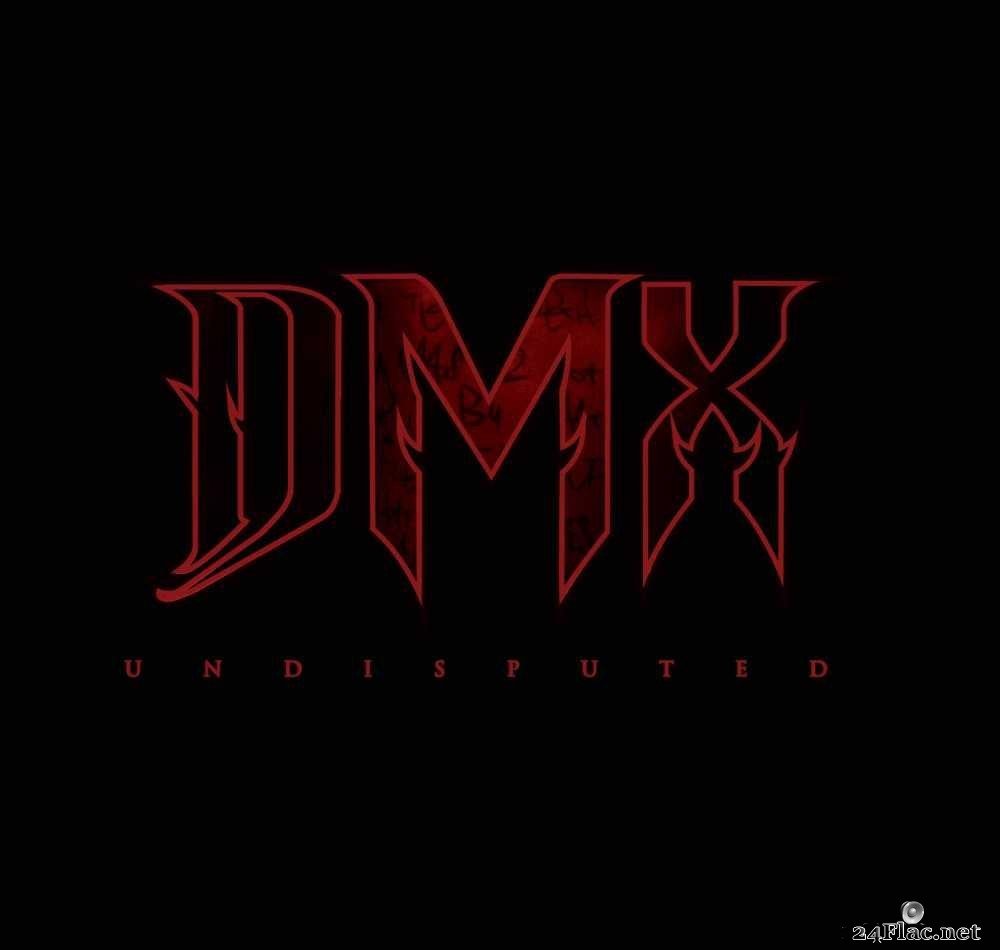 DMX - Undisputed (Deluxe Edition) (2012) [FLAC (tracks + .cue)]