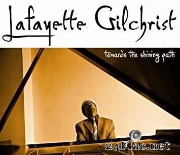 Lafayette Gilchrist - Towards The Shining Path (2005) [FLAC (tracks + .cue)]