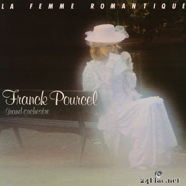 Franck Pourcel - Amour, danse et violons n°54: La femme romantique (Remasterisé en 2021) (2021) Hi-Res