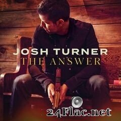 Josh Turner - The Answer EP (2021) FLAC