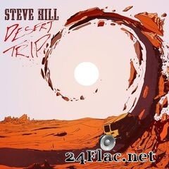Steve Hill - Desert Trip (2020) FLAC