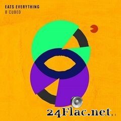 Eats Everything - 8 Cubed (2020) FLAC