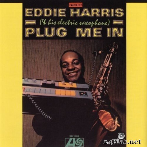 Eddie Harris - Plug Me In (1999) Hi-Res