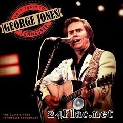 George Jones - Last Train to Tennessee (Live 1983) (2021) FLAC
