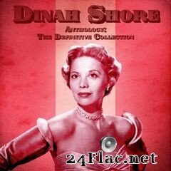 Dinah Shore - Anthology: The Definitive Collection (Remastered) (2020) FLAC