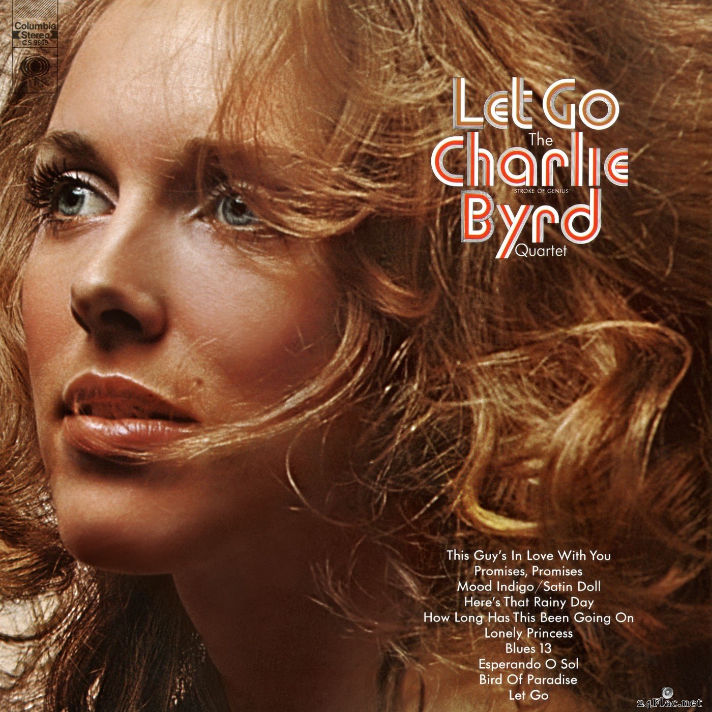 The Charlie Byrd Quartet - Let Go (Live at the Hong Kong Bar, Century Plaza Hotel in Los Angeles, February 27 and 28, 1969) (2019) Hi-Res