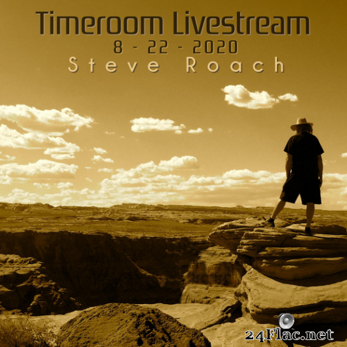 Steve Roach - Timeroom Livestream 8 - 22 - 2020 (2020) Hi-Res