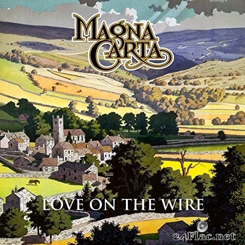 Magna Carta - Love on the Wire - BBC Sessions, Live & Beyond (2018) Hi-Res