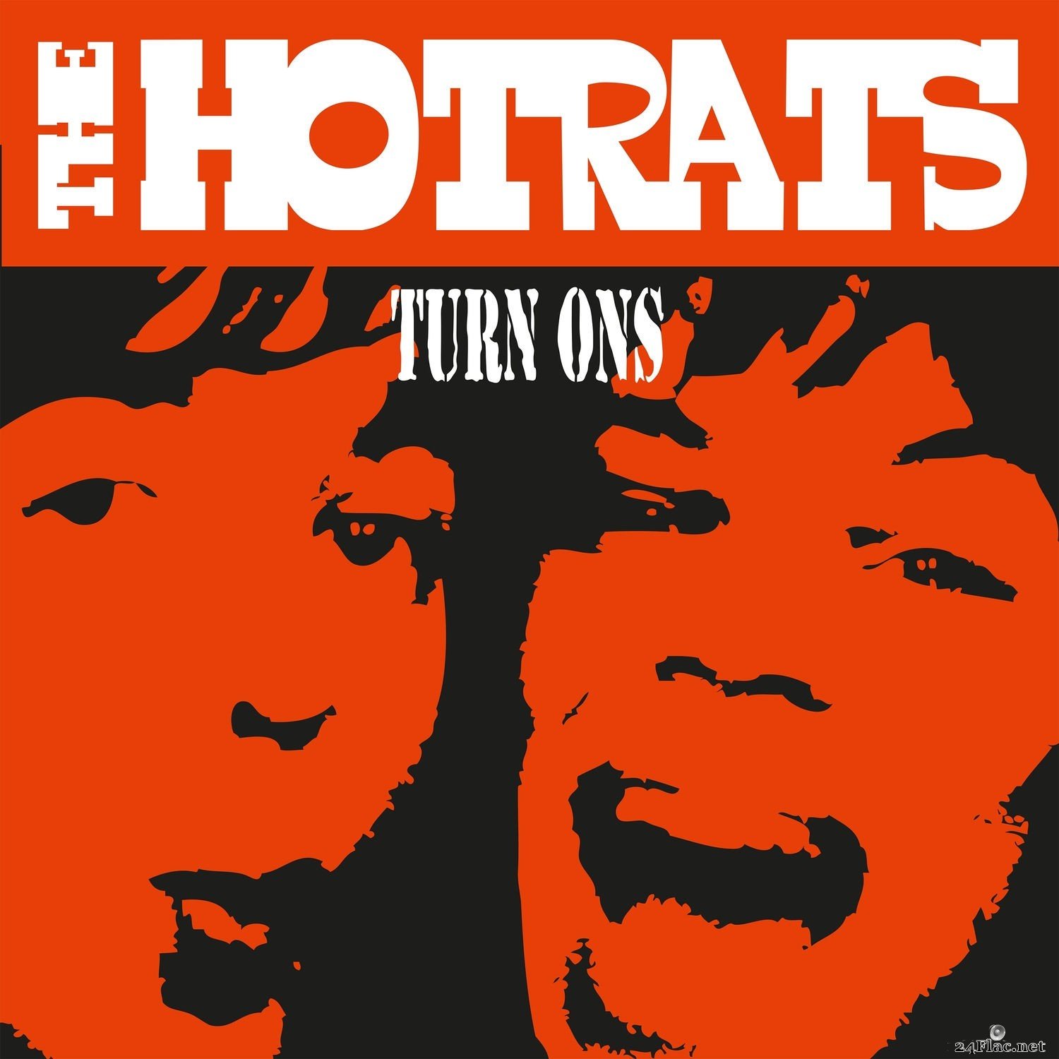 The Hotrats - Turn Ons (10th Anniversary Deluxe Edition) (2020) FLAC