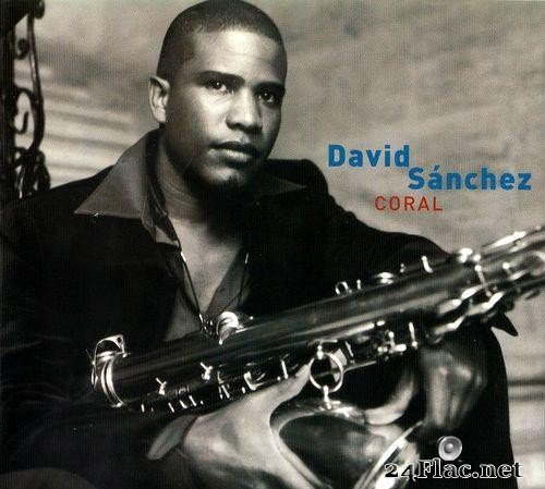David Sanchez - Coral (2004) [FLAC (tracks + .cue)]