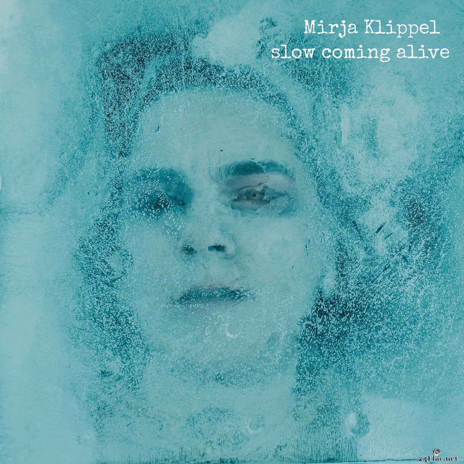 Mirja Klippel - Slow Coming Alive (2021) Hi-Res