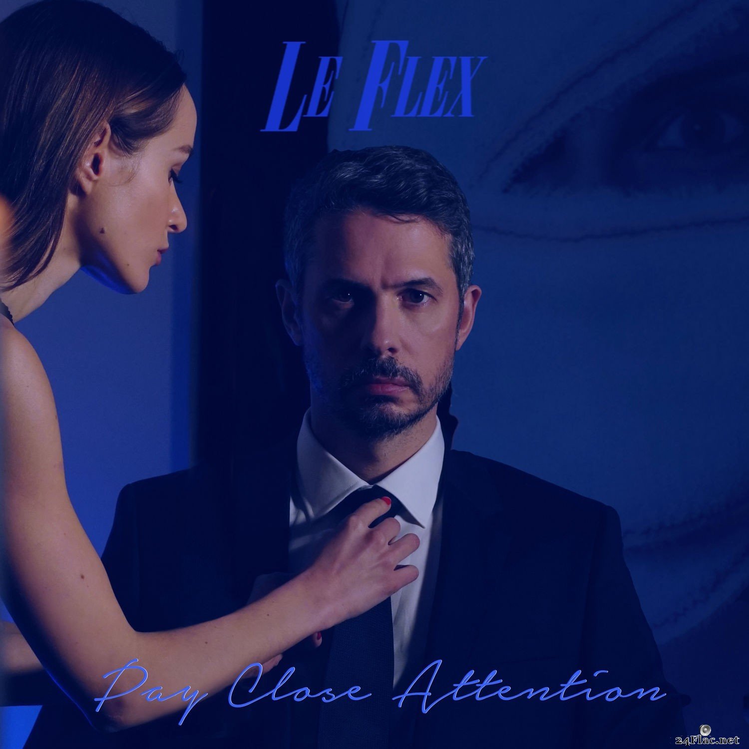 Le Flex - Pay Close Attention (2021) Hi-Res