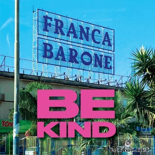 Franca Barone - Be Kind (2021) Hi-Res