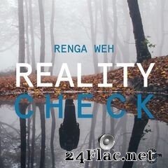 Renga Weh - Reality Check (2021) FLAC