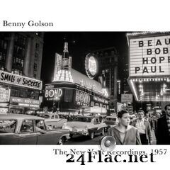 Benny Golson - The New York Recordings, 1957 (2021) FLAC