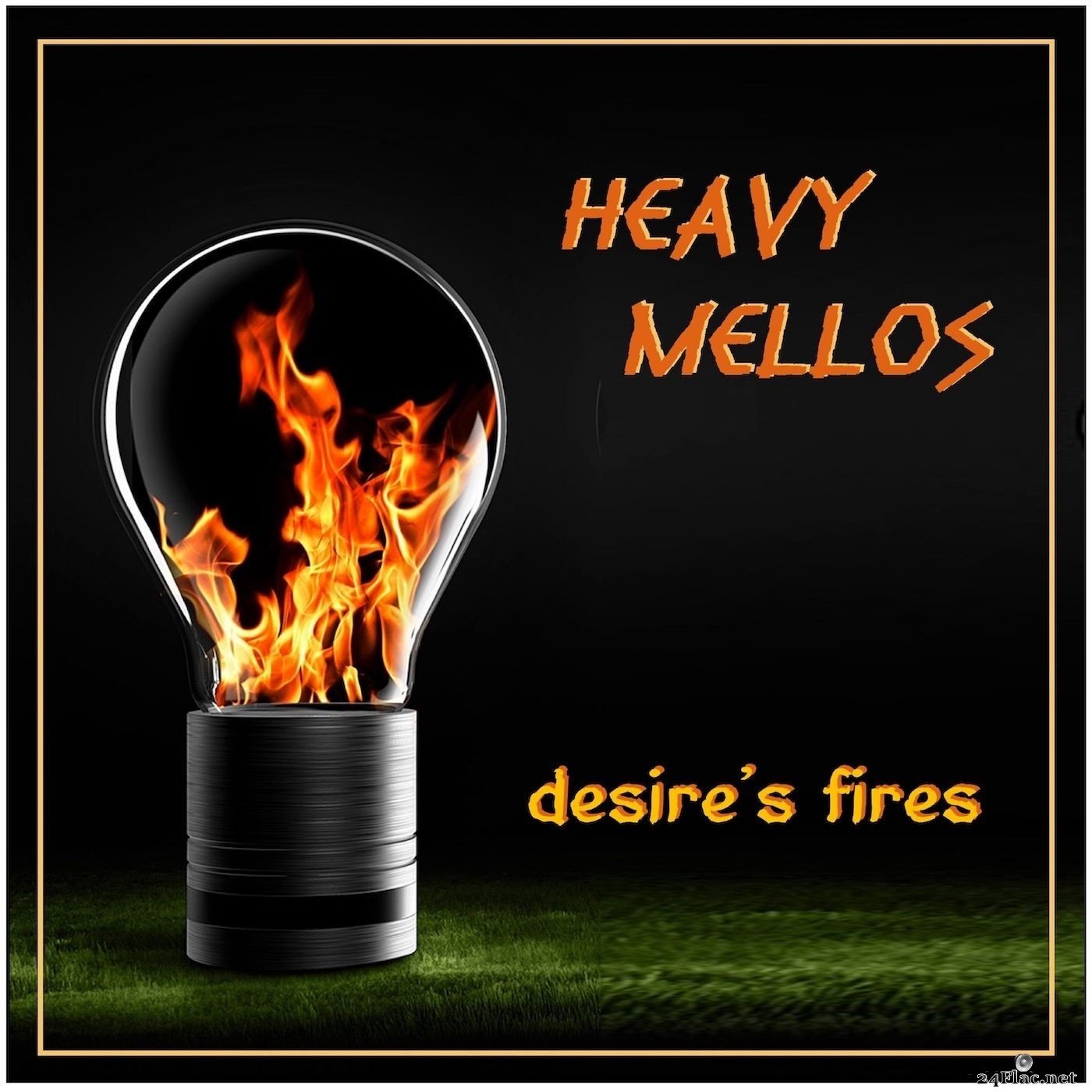 Heavy Mellos - Desire&#039;s Fires (2021) Hi-Res