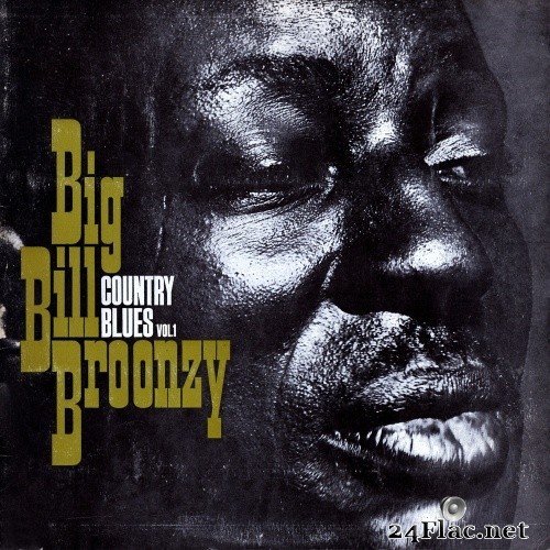 Big Bill Broonzy - Country Blues Vol.1 (Remastered) (1957/2015) Hi-Res