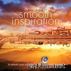 Sam Levine - Smooth Inspiration (2021) FLAC