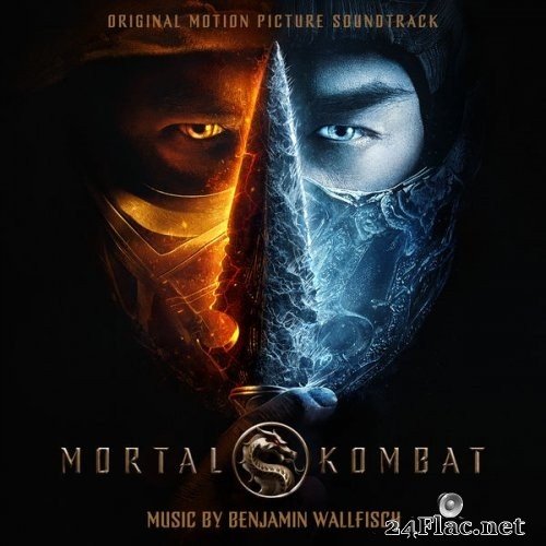 Benjamin Wallfisch - Mortal Kombat (Original Motion Picture Soundtrack) (2021) Hi-Res