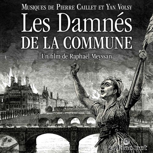 Pierre Caillet - Les damnés de la Commune (Bande originale du film) (2021) Hi-Res