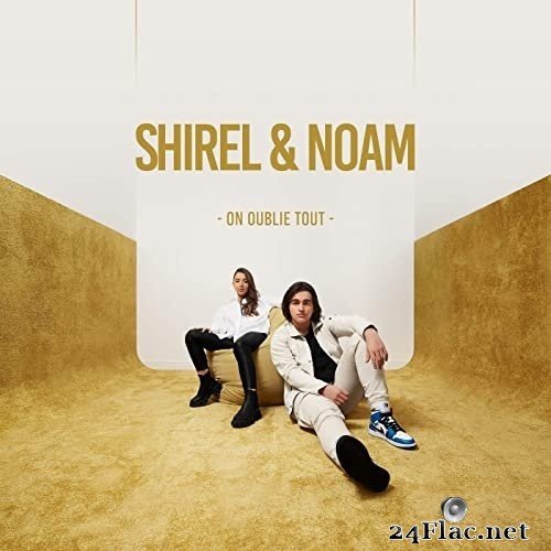 Shirel & Noam - On oublie tout (2021) Hi-Res
