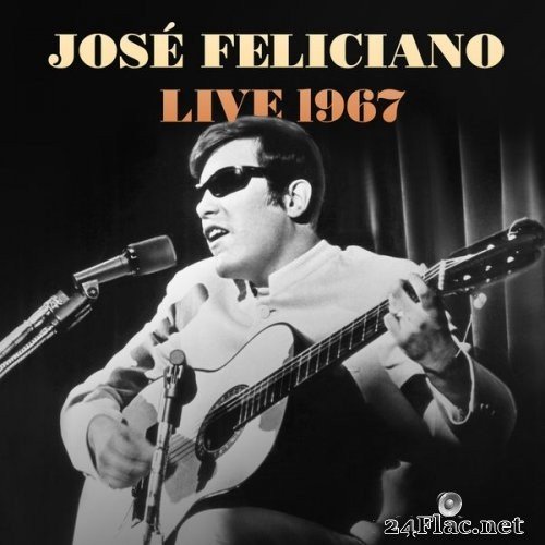 José Feliciano - Live 1967 (1967) Hi-Res