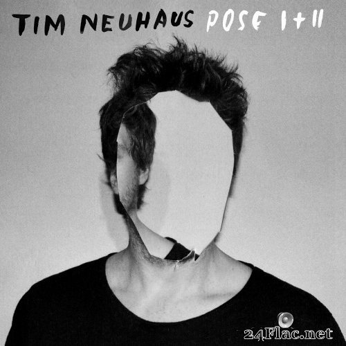 Tim Neuhaus - Pose I + II (2017) Hi-Res