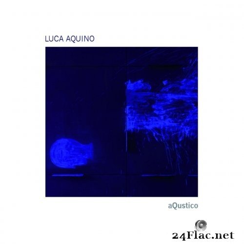 Luca Aquino - aQustico (2013) Hi-Res