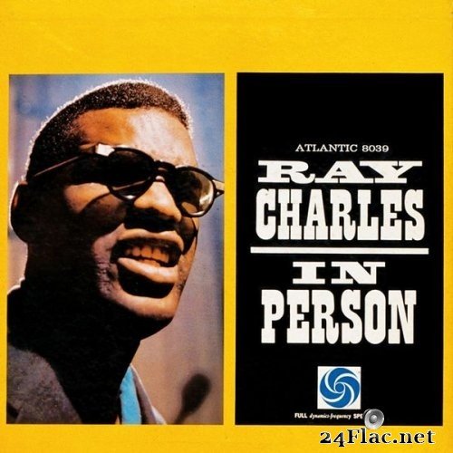 Ray Charles - Ray Charles In Person (1960/2005) Hi-Res