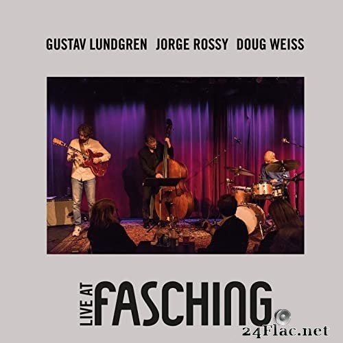 Gustav Lundgren, Jorge Rossy & Doug Weiss - Live at Fasching - Side B (2021) Hi-Res
