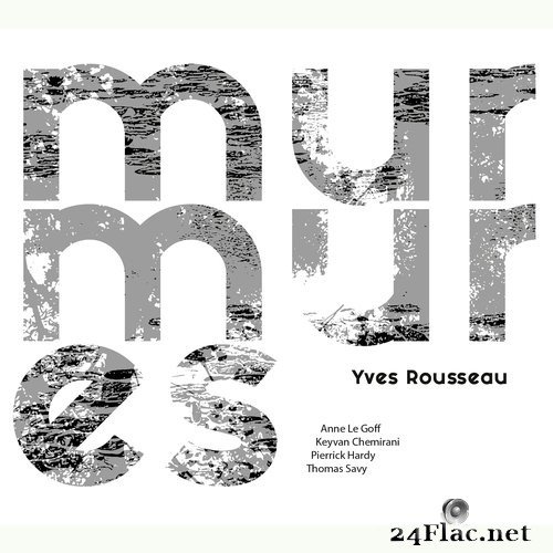 Yves Rousseau - Murmures (2018) Hi-Res