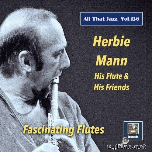 Herbie Mann - All That Jazz, Vol. 136: Herbie Mann - Fascinating Flutes (Remastered) (2021) Hi-Res