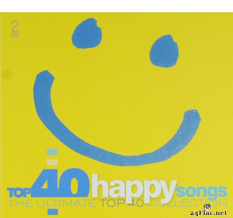 VA - Top 40 Happy Songs (The Ultimate Top 40 Collection) (2020) [FLAC (tracks + .cue)]