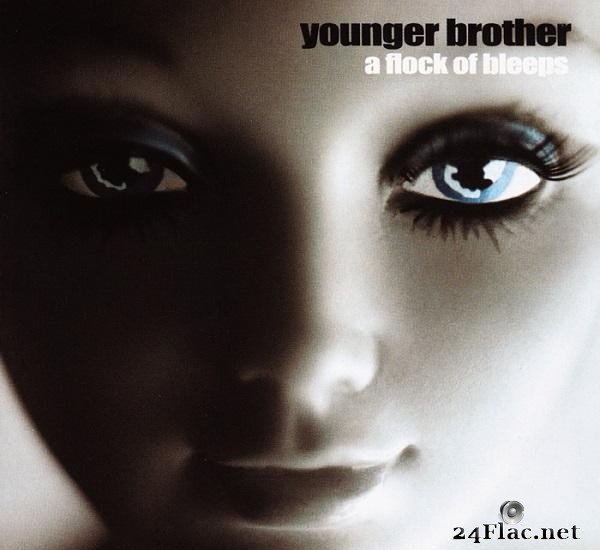 Younger Brother - A Flock Of Bleeps (2003) [FLAC (image + .cue)]